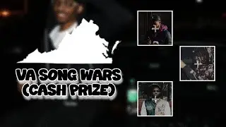 VA SONG WARS!! (Featuring Savionxo, Lil Uptwn, 24 Leek, & more) [CASH PRIZE]