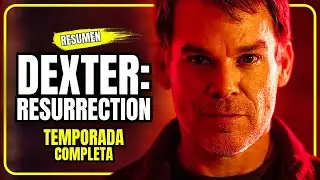 💉 Dexter: Resurrection | RESUMEN Temporada Completa en Español | Paramount+ (2025)