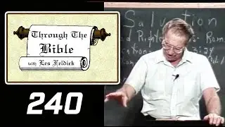 [ 240 ] Les Feldick [ Book 20 - Lesson 3 - Part 4 ] Romans 1, 2 & 3