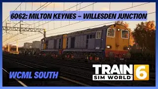 TSW6 | 6062: Milton Keynes - Willesden Junction | Class 20 - Nuclear Flasks | WCML South | AWS DSD