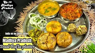 Daal Bafla Platter Recipe | Authentic Madhya Pradesh Food | India On My Plate #trending