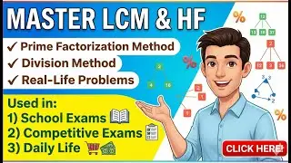 LCM & HCF Made Crystal Clear | The Only Explanation You&rsquo;ll Ever Need (Class 6&ndash;8)