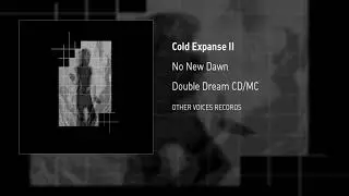 No New Dawn &ndash; Cold Expanse II