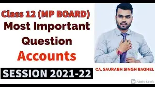 Most important questions || Accounts || class 12 mp board || Most important theory questions