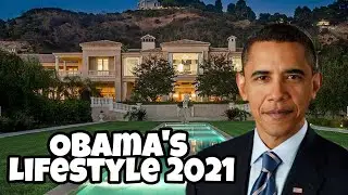 Barack Obama's Lifestyle 2021