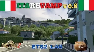 ETS2 1.48  ITAREVAMP 0.8  Rome(IT)  to  Aprilia(IT)