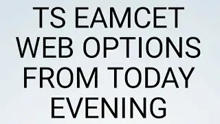 ts eamcet counselling || web options 2020
