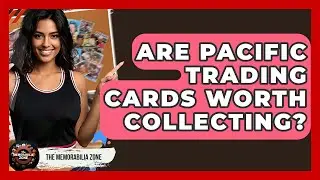 Are Pacific Trading Cards Worth Collecting? | The Memorabilia Zone