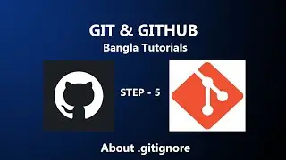 What is .gitignore || Git & Guthub Bangla Tutorials || Republic of Legends || Step 5