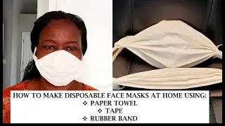 DIY FACE MASK: HOW TO MAKE DISPOSABLE FACE MASK THAT PROVIDES SOME LEVEL OF PROTECTION | CORONAVIRUS