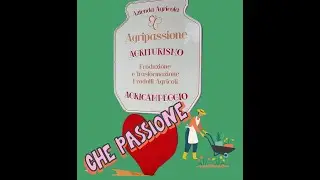CHE PASSIONE.....AGRIPASSIONE