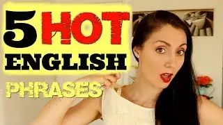 5 HOT ENGLISH PHRASES / IDIOMS | Learn English With Anna English #spon