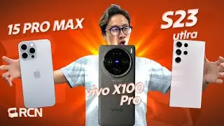 So sánh nhanh vivo X100 Pro, iPhone 15 Pro Max vs Galaxy S23 Ultra: vivo cháy quá!!!