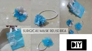 4 Amazing surgical mask reuse idea | Mask reuse craft ideas | #surgicalmask #diy #reuseidea