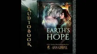 Earth's Hope: Dystopian Urban Fantasy - Ann Gimpel