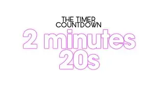 2 minutes 20s timer countdown #timer #countdown #free #use #asmr #relaxing