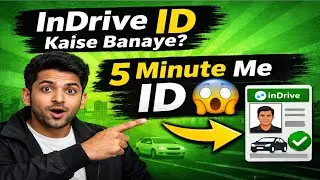 InDrive Me ID Kaise Banaye? | 5 Minute Me Complete Process 😱 #InDriveID#InDriveDriver
