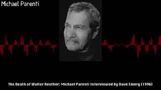 Michael Parenti: The Death of UAW Leader Walter Reuther