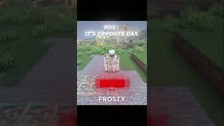 POV : It's Opposite Day 💀🔥#minecraft #shorts