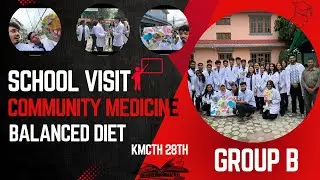 FROM MEDICAL COLLEGE TO CLASSROOM | BALANCED DIET AWARENESS | KMCTH 28th group B | fun & growth