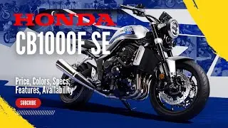 2026 Honda CB1000F SE: Price, Colors, Specs, Features, Availability 