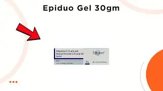 Epiduo Gel Uses, Side Effects & Dosage Explained! 💊