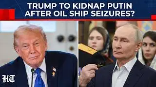 After Hijacking Russian Ships, Trump To Kidnap Putin Next? POTUS On Ukraine's 'Maduro-Style' Request