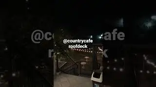 Country Cafe Roof Deck | #countrycafeevents