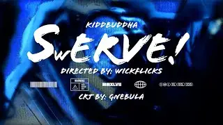 KiddBuddha - Swerv (Official Music Video) | shot by @WickFlicks
