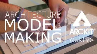 Architectural Model Making with ARCKIT - Model 66 - One Take