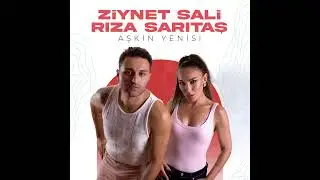 AŞKIN YENİSİ - Ziynet Sali & Rıza Sarıtaş