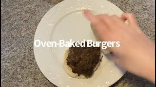 Oven Baked Burgers