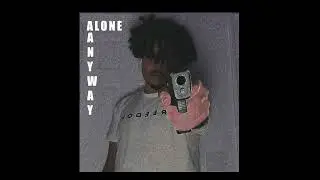 Grozniac - ALONE ANYWAY