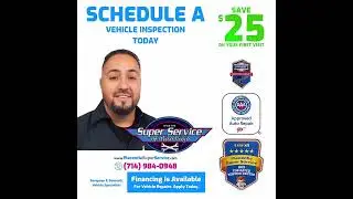 Full-Service Auto Repair Shop - Placentia Super Service