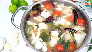Clear/ White Tom Yum Fish Soup Recipe - Tom Som Pla