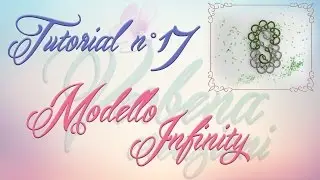 Chiacchierino ad Ago: TUTORIAL 17 – Modello Infinity