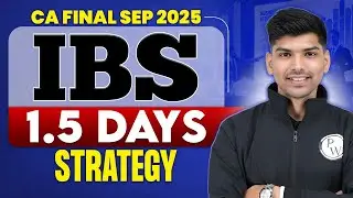 CA Final IBS 1.5 Day Strategy Sep 2025 | SPOM Coverage for IBS | Common Doubts | CA Rohit Chipper