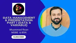 Data Management and Presentation Part I (Data & Variable)