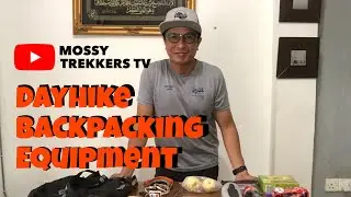 DAYHIKE BACKPACKING EQUIPMENT | MOSSY TREKKERS