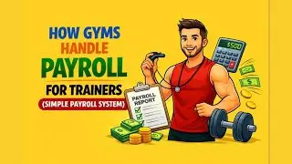 How Gyms Handle Payroll for Trainers (Simple Payroll System)