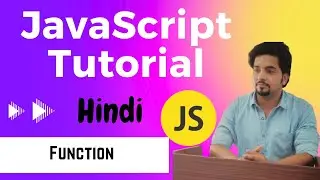 Function | JavaScript Tutorial in Hindi #17  | Part-2