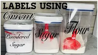 How To Make Labels Using Cricut+ Pantry Container DIY Project