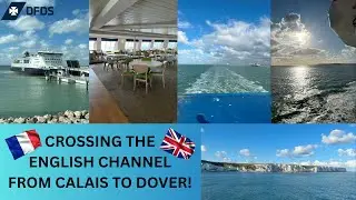 CROSSING THE ENGLISH CHANNEL FROM CALAIS TO DOVER! ONBOARD TOUR ON 