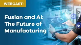 The Future Of Manufacturing: Fusion 360's AI Features Explained