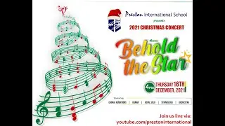 Preston International School Christmas Concert | Thursday, 16th December, 2021.