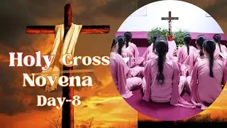 #Holy# Cross #Novena - #Day- 8