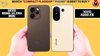 Oppo Reno 15 Pro Mini Vs Vivo X200 FE