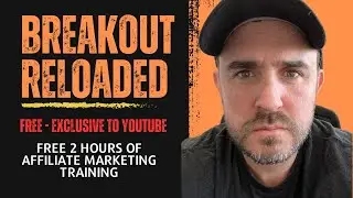 Breakout Reloaded - Free Affiliate Marketing Training
