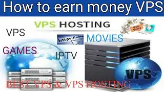 How to Earn Money 💰 Best VPS & VPS HOSTING 2020-2021 | Csking Tech