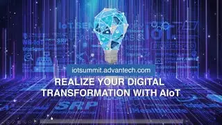 Advantech IoT Co-Creation Partner Webinar &ndash; Co-Creating the Future of Industry 4.0